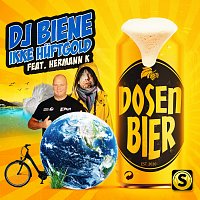 DJ Biene, Ikke Huftgold, Hermann K – Dosenbier