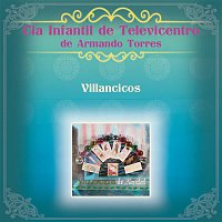 Cía. Infantil de Televicentro de Armando Torres – Villancicos