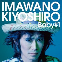 Kiyoshiro Imawano – Baby #1