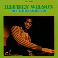 Reuben Wilson – Blue Break Beats