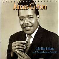 James Cotton – Late Night Blues (Live at the New Penelope Café - 1967)