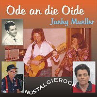 Jacky Mueller – Ode an die Oide