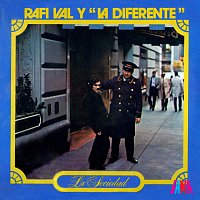 Rafi Val y La Diferente – La Sociedad