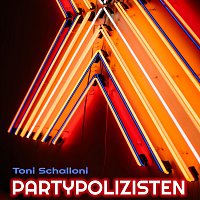 Toni Schalloni – Partypolizisten