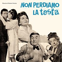 Roberto Nicolosi – Non perdiamo la testa [Original Soundtrack]