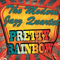 Modern Jazz Quartet – Pretty Rainbow