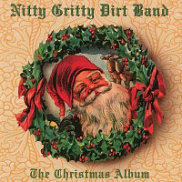 Nitty Gritty Dirt Band – The Christmas Album