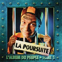 Francois Pérusse – L'Album du peuple - Tome 5 - La poursuite