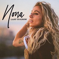 Nona – Last To Know