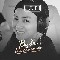 Hoai Lam – Bu?n Lam Chi Em ?i [Ver Lofi]