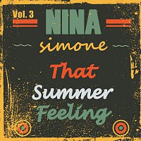 Nina Simone – That Summer Feeling Vol. 3