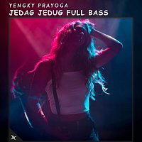 Yengky Prayoga – Jedag Jedug Full Bass