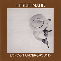 Herbie Mann – London Underground