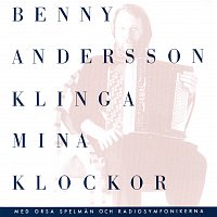 Benny Andersson, Orsa Spelman, Radiosymfonikerna – Klinga mina klockor