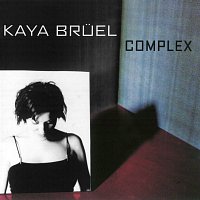 Kaya Bruel – Complex