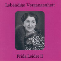 Lebendige Vergangenheit - Frida Leider (Vol. 2)