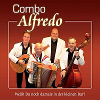 Combo Alfredo – Weiszt Du noch damals in der kleinen Bar?