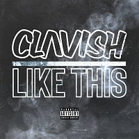 Clavish – Like This