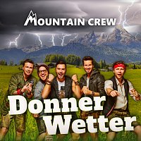 Mountain Crew – Donnerwetter