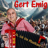 Gert Emig – Ja, ich bin Musikant