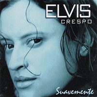 Elvis Crespo – Suavemente