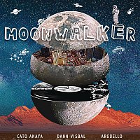 Cato Anaya, Arguello, Dann Visbal – Moonwalker (Radio Edit)