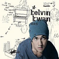 Kelvin Kwan – Kelvin Kwan
