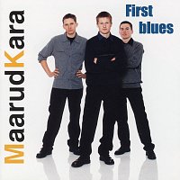 Maarudkara – First Blues