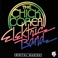 Chick Corea Elektric Band – The Chick Corea Elektric Band