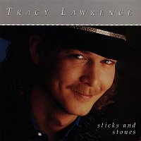 Tracy Lawrence – Sticks And Stones