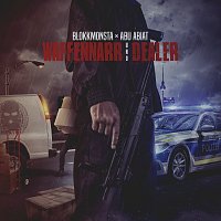 Blokkmonsta, Abu Abiat – Waffennarr & Dealer