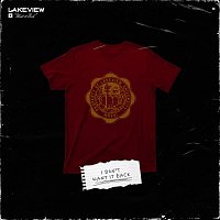 Lakeview – Want It Back
