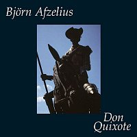 Bjorn Afzelius – Don Quixote