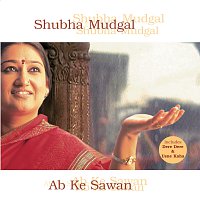Subha Mudgal – Ab Ke Sawan