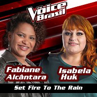 Fabiane Alcantara, Isabela Huk – Set Fire To The Rain [The Voice Brasil 2016]