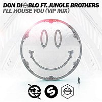 I'll House You (feat. Jungle Brothers) [VIP Mix]