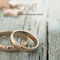 Různí interpreti – R&B Acoustic Wedding Songs