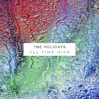 The Holidays – All Time High