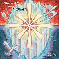 Angela Hewitt Plays Messiaen: Vingt regards; Préludes etc.