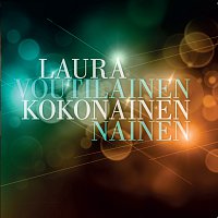 Laura Voutilainen – Kokonainen nainen