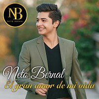 Neto Bernal – El Gran Amor De Mi Vida