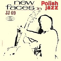 New Faces in Polish Jazz (Jazz Jamboree 69) [Polish Jazz, Vol. 20] [Live]