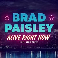 Brad Paisley, Addie Pratt – Alive Right Now