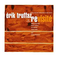 Erik Truffaz – Revisité (Edition Deluxe)
