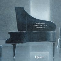 Danny Driver – York Bowen: Piano Sonatas Nos. 1-6