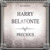Harry Belafonte – Precious