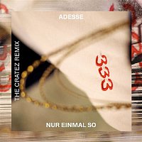 Adesse – Nur einmal so (The Cratez Remix)