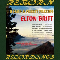 Elton Britt – I Heard a Forest Praying (HD Remastered)