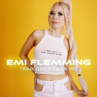 Emi Flemming – Trink doch einen mit