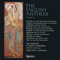 St Paul's Cathedral Choir, John Scott, Andrew Lucas – The English Anthem 2: Stanford, Bainton, Joubert, Mathias, Finzi